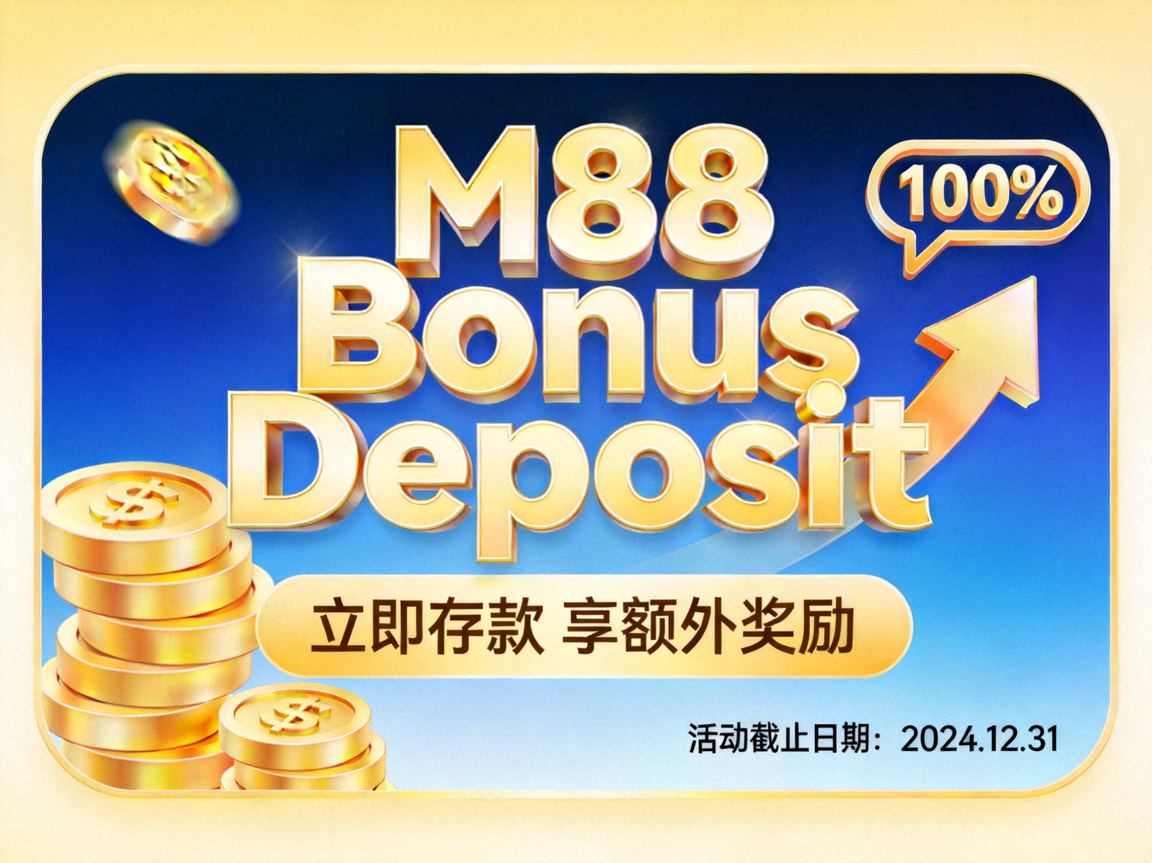 M88 Bonus Deposit